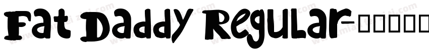 Fat Daddy Regular字体转换
